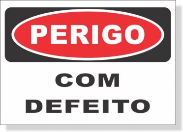 PERIGO - COM DEFEITO